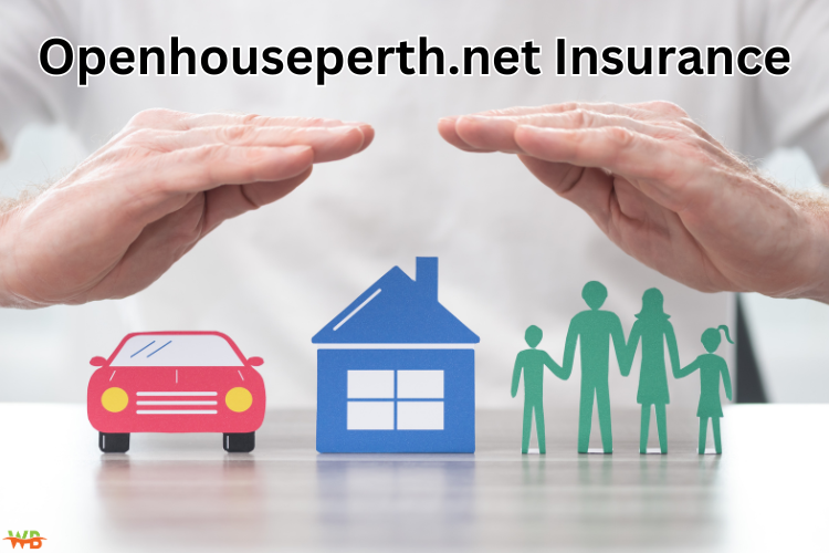 Openhouseperth.net insurance